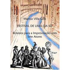 Imagem de Festival de Uma Cia Só - Marcus Villa Góis - 9788566408003