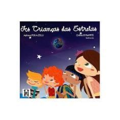 Imagem de As Crianças Das Estrelas - Perazelli, Adriana; Dynamite, Cinthia - 9788564768017