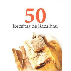 Imagem de 50 Receitas de Bacalhau - Editora Caracter - 9789898356536