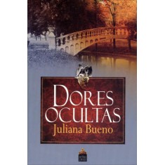 Imagem de Dores Ocultas - Bueno, Juliana - 9788599275580