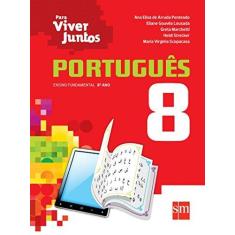 Imagem de Português: Ensino Fundamental - 8º Ano - Coleção Para Viver Juntos - Diversos - 9788541806329