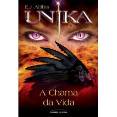 Imagem de Únika - a Chama da Vida - Allibis, E.j - 9788579303227