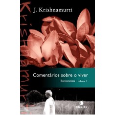 Imagem de Comentários Sobre o Viver - Breves Textos - Vol. 3 - Krishnamurti, Jiddu - 9788577012756