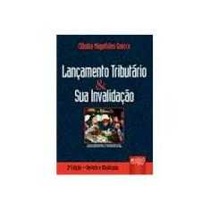 Imagem de Lançamento Tributário & Sua Invalidação - 2ª Ed. 2008 - Guerra, Cláudia Magalhães - 9788536221236