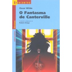 Imagem de O Fantasma de Canterville - Uma Novela e Três Contos - Col. Reencontro - 10ª Ed. - Wilde, Oscar - 9788526283398