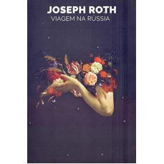 Imagem de Viagem na Rússia - Joseph Roth - 9788592649234