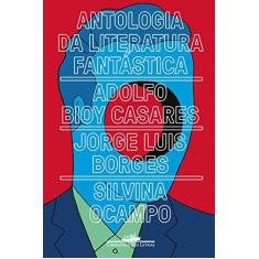 Imagem de Antologia da literatura fantástica - Jorge Luis Borges - 9788535931631