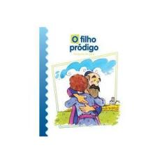 Imagem de O Filho Pródigo: Parábolas de Jesus - Luis Daniel Londoño Silva - 9788534935630