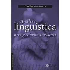 Imagem de Análise linguística nos gêneros textuais - Teresa Cristina Wachowicz - 9788582121368