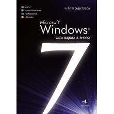 Imagem de Windows 7 - Guia Prático & Rápido - Braga, William César - 9788576085706
