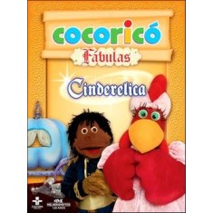 Imagem de Cinderelica - Cocoricó Fábulas - Melhoramentos - 9788506057575
