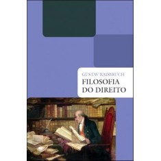 Imagem de Filosofia do Direito - 2ª Ed. 2010 - Col. Biblioteca Jurídica Wmf - Radbruch, Gustav - 9788578272906