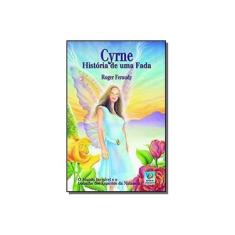 Imagem de Cyrne História de uma Fada - 2ª Edição 2003 - Feraudy, Roger - 9788587619921