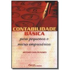 Imagem de Contabilidade Básica para Pequenos e Micros Empresários - Nunes, Antônio Carlos - 9788573933987