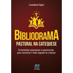 Imagem de Bibliodrama - Pastoral na Catequese - Vigini , Loredana - 9788527616133