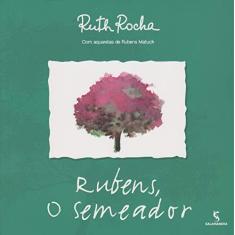 Imagem de Rubens, o Semeador - 2ª Ed. 2015 - Rocha, Ruth - 9788516090876