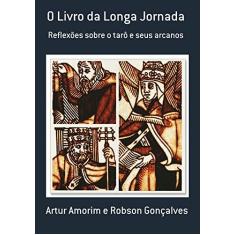 Imagem de O Livro da Longa Jornada - Artur Amorim - 9788593770579