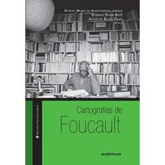Imagem de Cartografias de Foucault - Veiga, Alfredo C.; Albuquerque, Durval Muniz De; Souza, Alípio De - 9788575263600