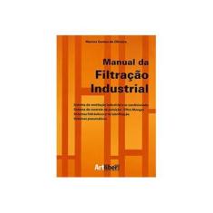 Imagem de Manual da Filtração Industrial - Gomes De Oliveira, Marcos - 9788588098756