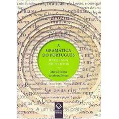 Imagem de A Gramática do Português Revelada em Textos - Neves Maria Helena De Moura - 9788539303960