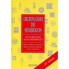 Imagem de Dicionário de Símbolos - 23ª Ed 2009 - Gheerbrant, Alain; Chevalier, Jean - 9788503002578
