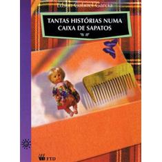 Imagem de Tantas Histórias Numa Caixa de Sapatos - Col. Tantas Histórias - Garcia, Edson Gabriel - 9788532217547