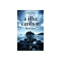 Imagem de A Ilha Caribou - David Vann - 9788501096944