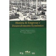 Imagem de Historia De Empresas E Desenvolvimento Econômico - Capa Comum - 9788531406874