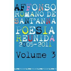Imagem de Poesia Reunida 2005 -2011 - Volume 3. Coleção L&PM Pocket - Livro De Bolso - 9788525431806