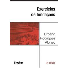 Imagem de Exercícios de Fundações - Urbano Rodriguez Alonso - 9788521213840