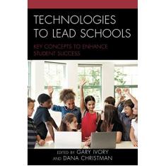 Imagem de Technologies to Lead Schools: Key Concepts to Enhance Student Success