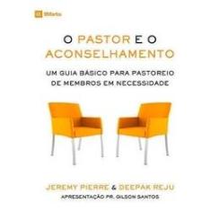 Imagem de O Pastor E O Aconselhamento - Editora Fiel