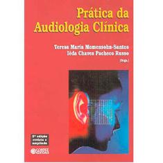 Imagem de A Prática da Audiologia Clínica - 5ª Edição - Russo, Ieda C. Pacheco - 9788524911255