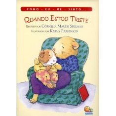 Imagem de Quando Estou Triste - Col. Como Eu Me Sinto - Spelman, Cornelia Maude - 9788573986617