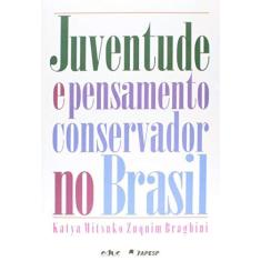 Imagem de Juventude e Pensamento Conservador no Brasil - Capa Comum - 9788528305050