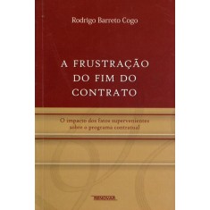 Imagem de A Frustração do Fim do Contrato - Cogo, Rodrigo Barreto - 9788571478220