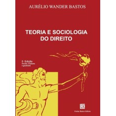 Imagem de Teoria e Sociologia do Direito - 5ª Ed. 2012 - Bastos, Aurelio Wander - 9788579871467