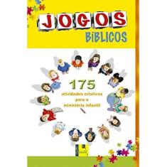 Imagem de Jogos Bíblicos. 175 Atividades Criativas Para o Ministério Infantil - Vários Autores - 9788580380613