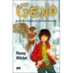 Imagem de Geno e a Pedra Branca do Gerifalte de Ouro - Moony Witcher - 9788576842781
