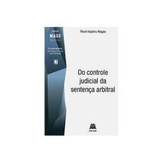 Imagem de Do Controle Judicial da Sentença Arbitral - Vol.2 - Col. Masc - Nagao, Paulo Issamu - 9788566025071