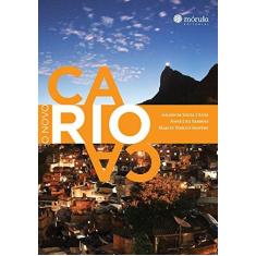Imagem de O Novo Carioca - Silva, Jailson De Souza e; Barbosa, Jorge Luiz; Faustini, Marcus Vinícius - 9788565679022