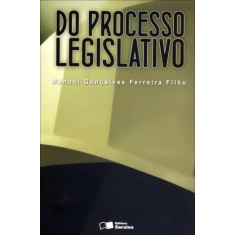 Imagem de Do Processo Legislativo - 7ª Ed. 2012 - Ferreira Filho, Manoel Gonçalves - 9788502148468
