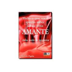 Imagem de Tudo o que Vc Queria Saber S uma Amante e Tin - Puglia, Marcelo - 9788573743418