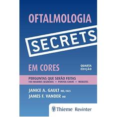 Imagem de Oftalmologia: Secrets Em Cores - Janice A. Gault - 9788567661636