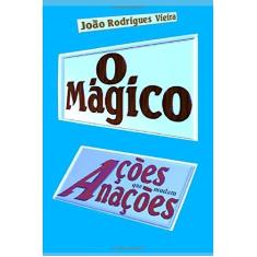 Imagem de O Mágico - João Rodrigues Vieira - 9786590018120