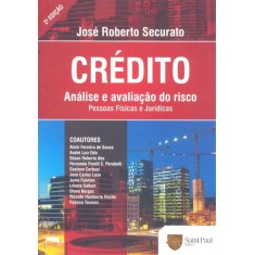 Imagem de Crédito - Análise e Avaliação do Risco - 2ª Ed. 2012 - Securato, Jose Roberto - 9788580040357