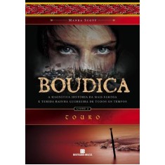 Imagem de Boudica - a Magnifíca História da Mais Famosa e Temida Rainha Guerreira de Todos Os Tempos - Vol. 02 - Scott, Manda - 9788528614527