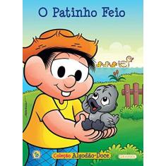 Imagem de O Patinho Feio - Volume 10. Coleção Turma da Monica Algodão Doce - Maurício De Sousa - 9788539417698