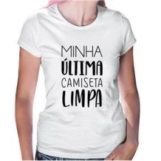 Imagem de Baby Look Minha Última Camiseta Limpa - Foca Na Moda