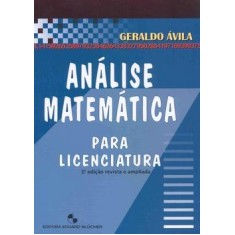 Imagem de Análise Matemática para Licenciatura - 3ª Ed. 2006 - Avila, Geraldo - 9788521203957